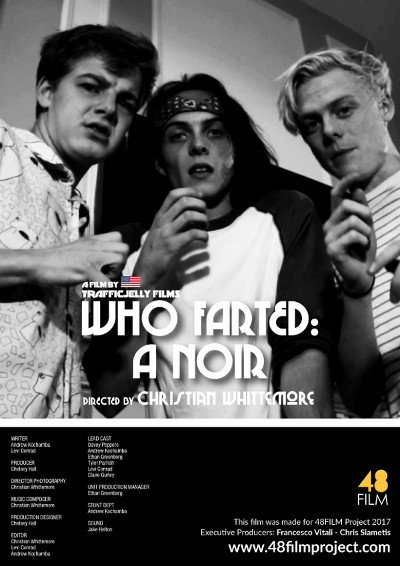 who farted: a noir by Trafficjelly Films